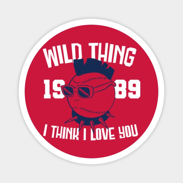 Wild Thing 1989 I Think I Love You // Funny Movie Parody Magnet by SLAG_Creative